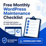 How to Maintain a WordPress Website: Monthly Step-by-Step Guide