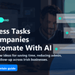 5 Business Tasks Irish Companies Can Automate With AI
